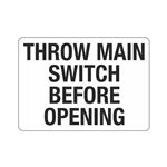 Throw Main Switch Before Opening Sign